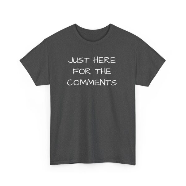 Comments Tee Shirt - Unisex - Image 35