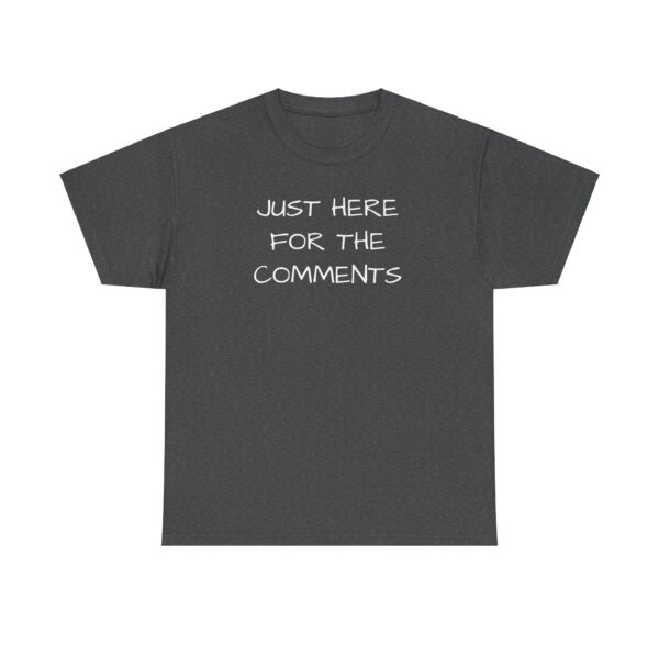 Comments Tee Shirt - Unisex - Image 33