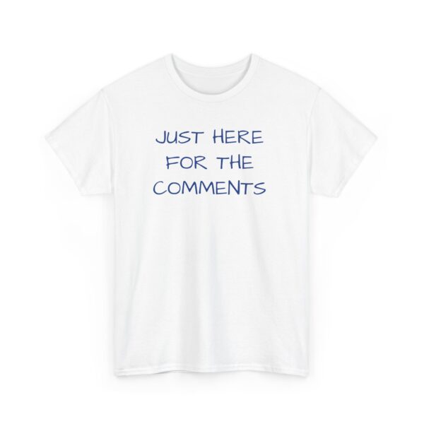 Comments Tee Shirt - Unisex - Image 47