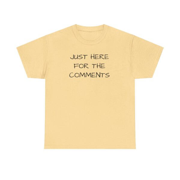 Comments Tee Shirt - Unisex - Image 37